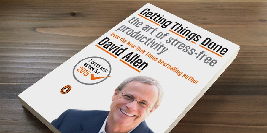 ‘Getting Things Done’ by David Allen – 2015 Edition